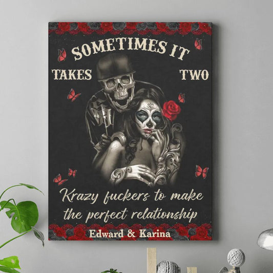 Custom Personalized Skeleton Couple Canvas - Gift Idea For Couple - Sometimes It Takes Two Krazy Fuckers To Make The Perfect Relationship