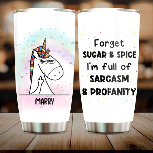 Personalized Unicorn Friends Tumbler - Up to 5 Unicorns - Gift Idea For Friends/Besties - Forget Sugar & Spice I'm Full Of Sarcasm & Profanity