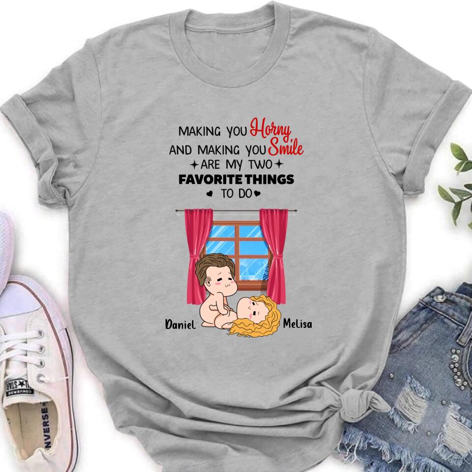 Personalized Shirt/Hoodie/Long Sleeve/Sweatshirt - Valentine's Day Gift - Making You Horny And Making You Smile Are My Two Favorite Things To Do