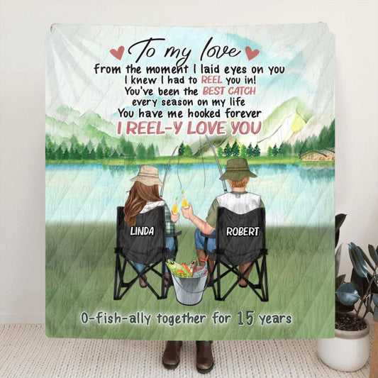 Personalized Fishing Couple Quilt/Fleece Throw Blanket - Gift Idea For Couple/Fishing Lovers -  To My Love I Reel-y Love You