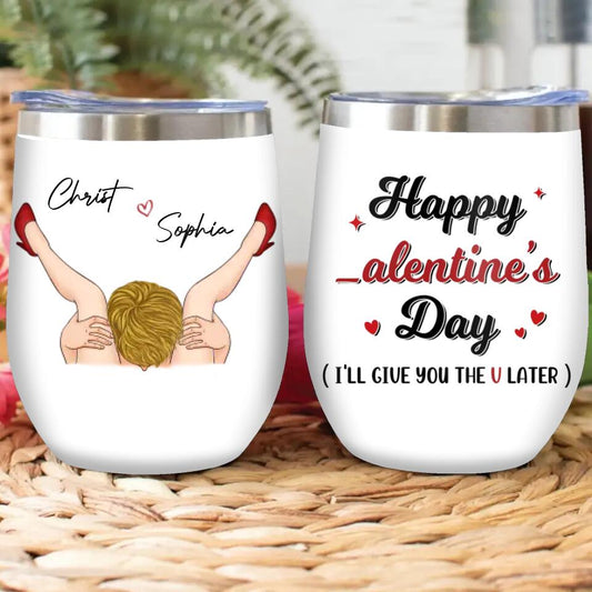 Personalized Wine Tumbler - Funny Valentine's Day Gift Idea For Him - Happy Valentine's Day