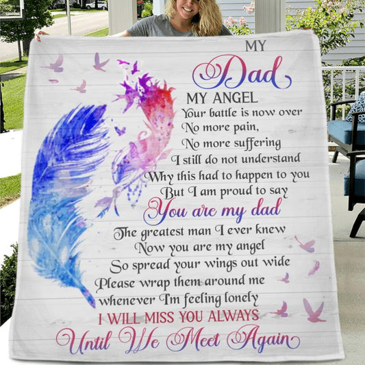 Personalized My Dad My Angel Memorial Fleece Throw Blanket/Quilt - Memorial Gift Idea For Mom/Dad/ Husband/Wife - I Will Miss You Always