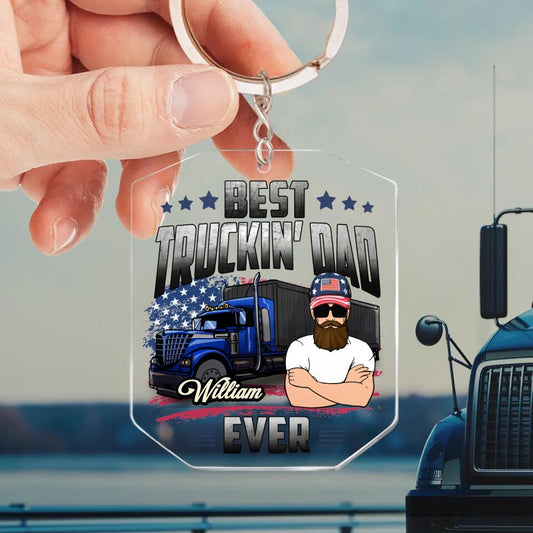 Personalized Trucking Dad Acrylic Keychain - Gift Idea For Father's Day - Best Trucking Dad Ever