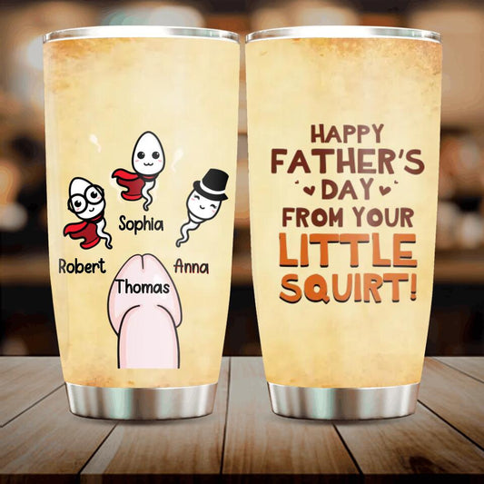 Personalized Sperms Tumbler - Gift Idea From Kids to Father/For Father's Day - Up to 3 Sperms - Happy Father's Day From Your Little Squirt