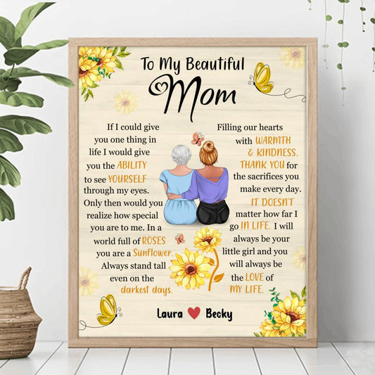 Personalized To My Beautiful Mom Unframed Vertical Poster - Gift Idea For Mother's Day - You Will Always Be The Love Of My Life