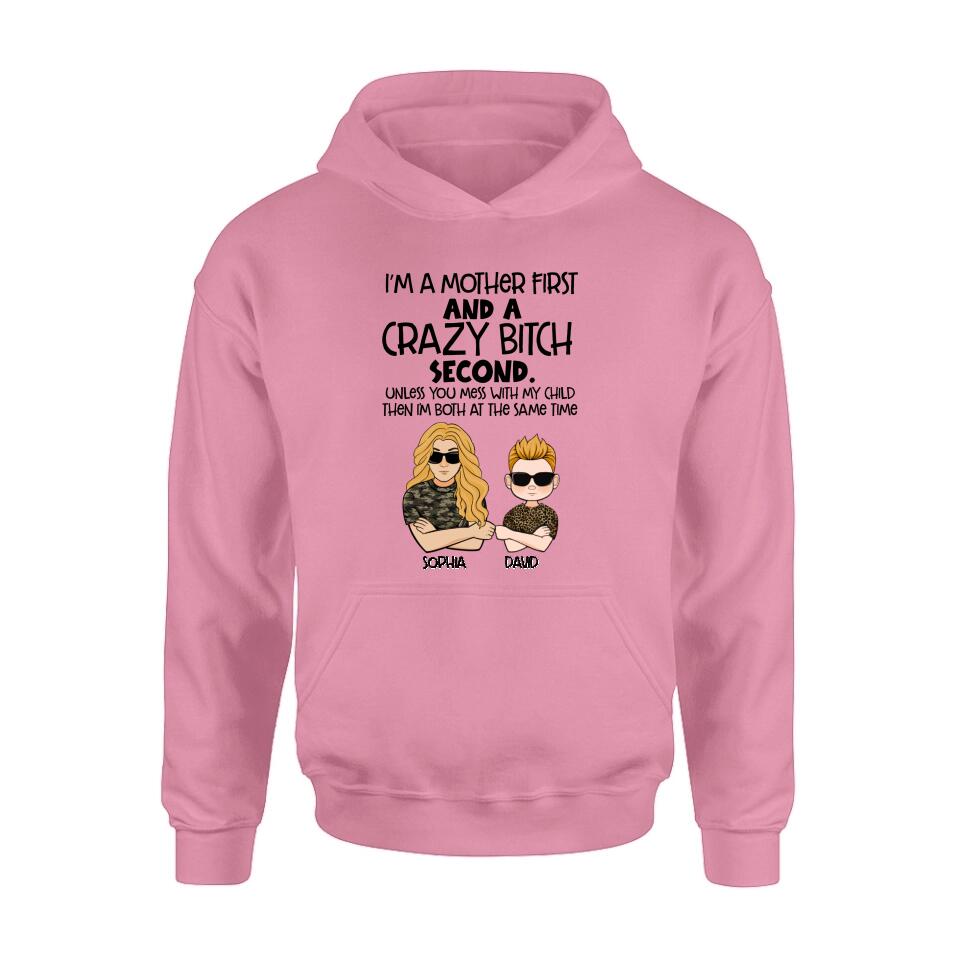 Personalized Mother Shirt/Hoodie - Mother's Day Gift Idea For Mom - I'm A Mother First