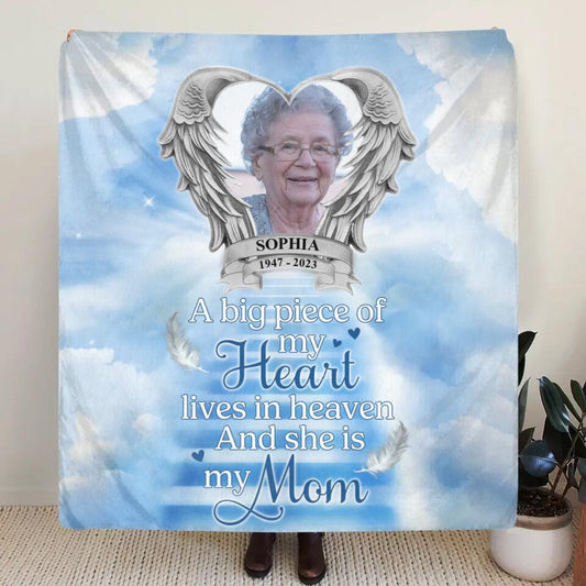 Personalized Mom Memorial Fleece Throw Blanket - Upload Photo - Memorial Gift Idea For Mother's Day - A Big Piece Of My Heart Lives In Heaven