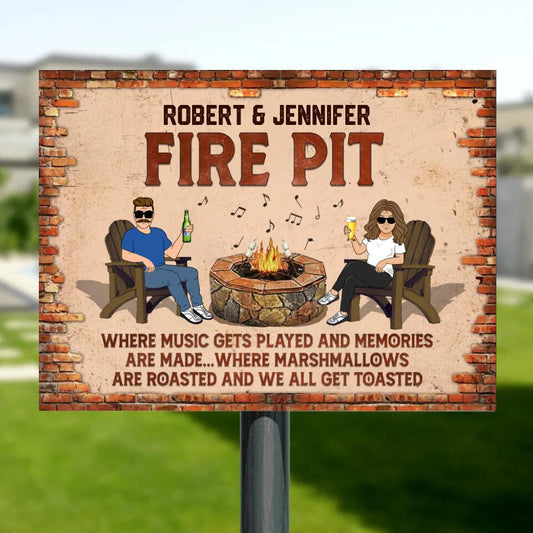 Personalized Fire Pit Metal Sign - Gift Idea For Couple - Fire Pit Where Music Gets Played And Memories Are Made