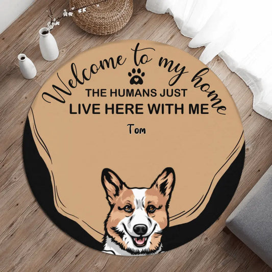 Personalized Pet Round Rug - Up to 6 Dogs/Cats - Gift Idea for Dog/Cat Lovers - Welcome To My Home
