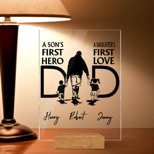 Personalized Dad Acrylic Plaque - Father's Day Gift Idea From Son And Daughter - A Son's First Hero A Daughter's First Love