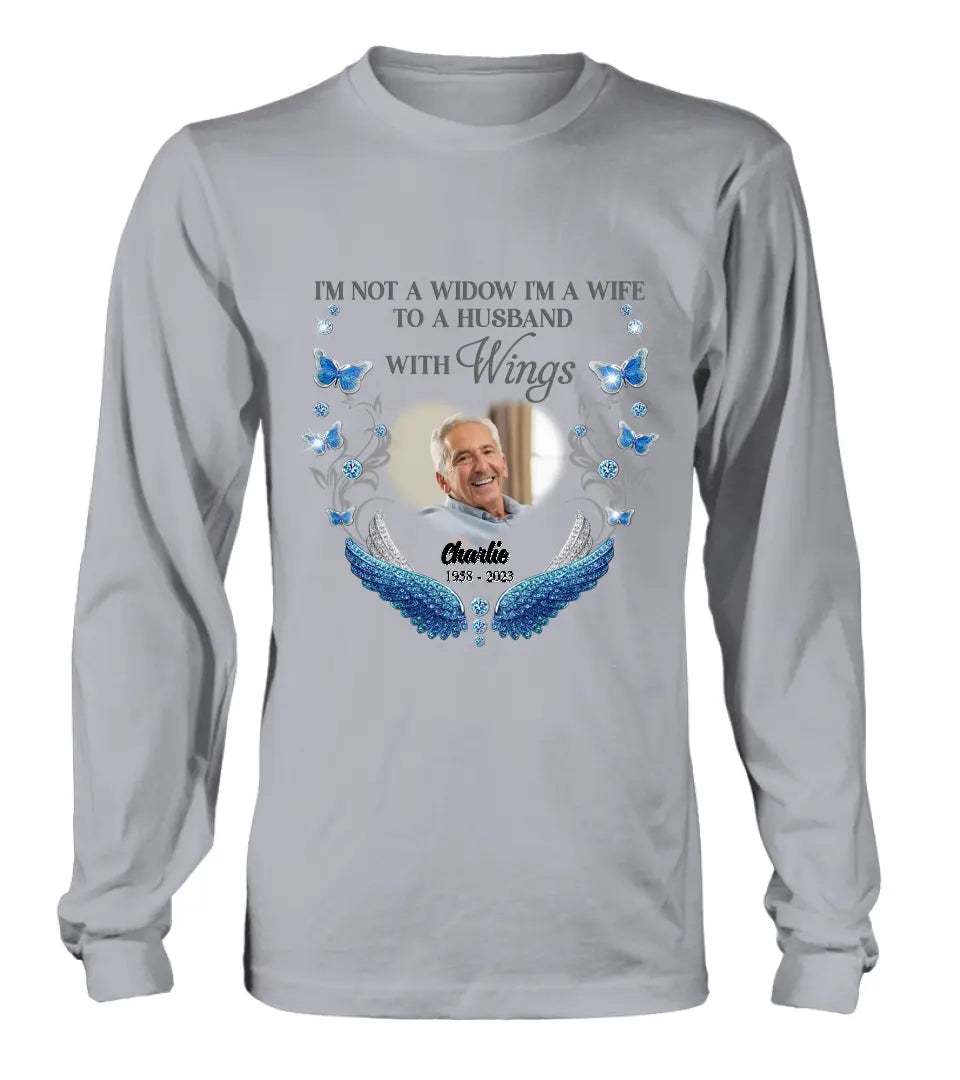 Personalized Memorial Photo Shirt/Hoodie - Memorial Gift Idea for Mother's Day/Father's Day -  I Am Not A Widow I'm A Wife To A Husband With Wings