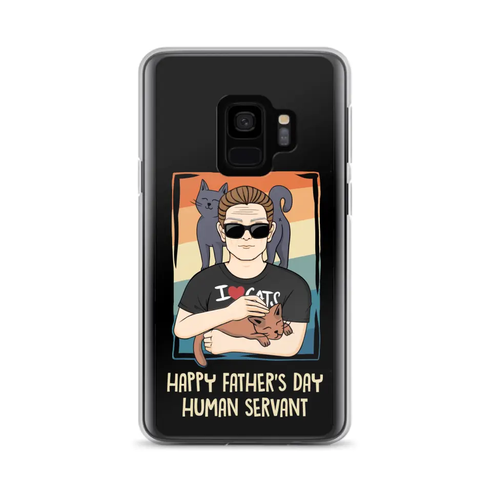 Personalized Cat Mom/ Dad iPhone/ Samsung Case - Gift Idea For Cat Lovers/ Father's Day/ Birthday - Happy Father's Day Human Servant