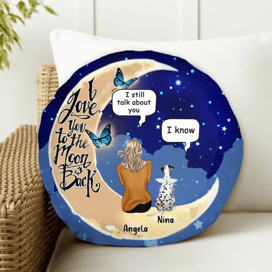 Personalized Memorial Pet Round Pillow - Up to 4 Pets - Best Gift For Dog/Cat Lover - I Love You To The Moon & Back