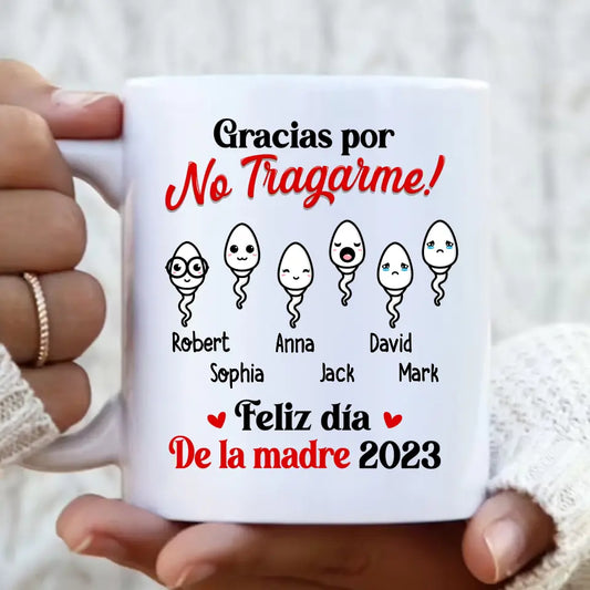 Personalized Sperms Coffee Mug - Gift Idea From Kids to Mom - Up to 6 Sperms - Gracias Por No Tragarme!