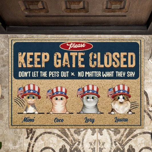 Personalized Pet Doormat - Gift Idea For Dogs/Cats Lover - Up to 4 Pets - Please Keep Gate Closed Don't Let The Pets Out No Matter What They Say