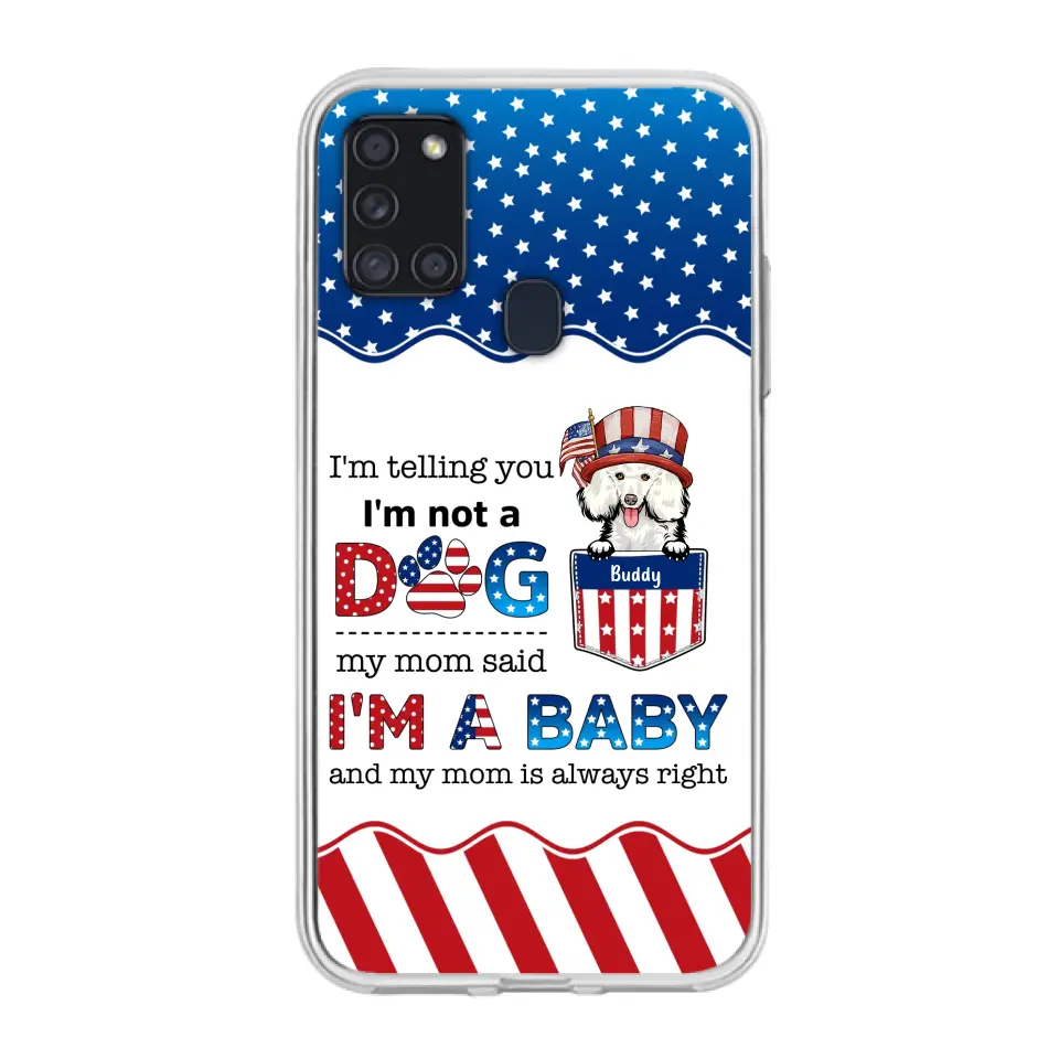 Custom Personalized Pet Phone Case - Independence Day Gift Idea for Dog/Cat Owners - I'm Telling You I'm Not A Dog - Case for iPhone/Samsung