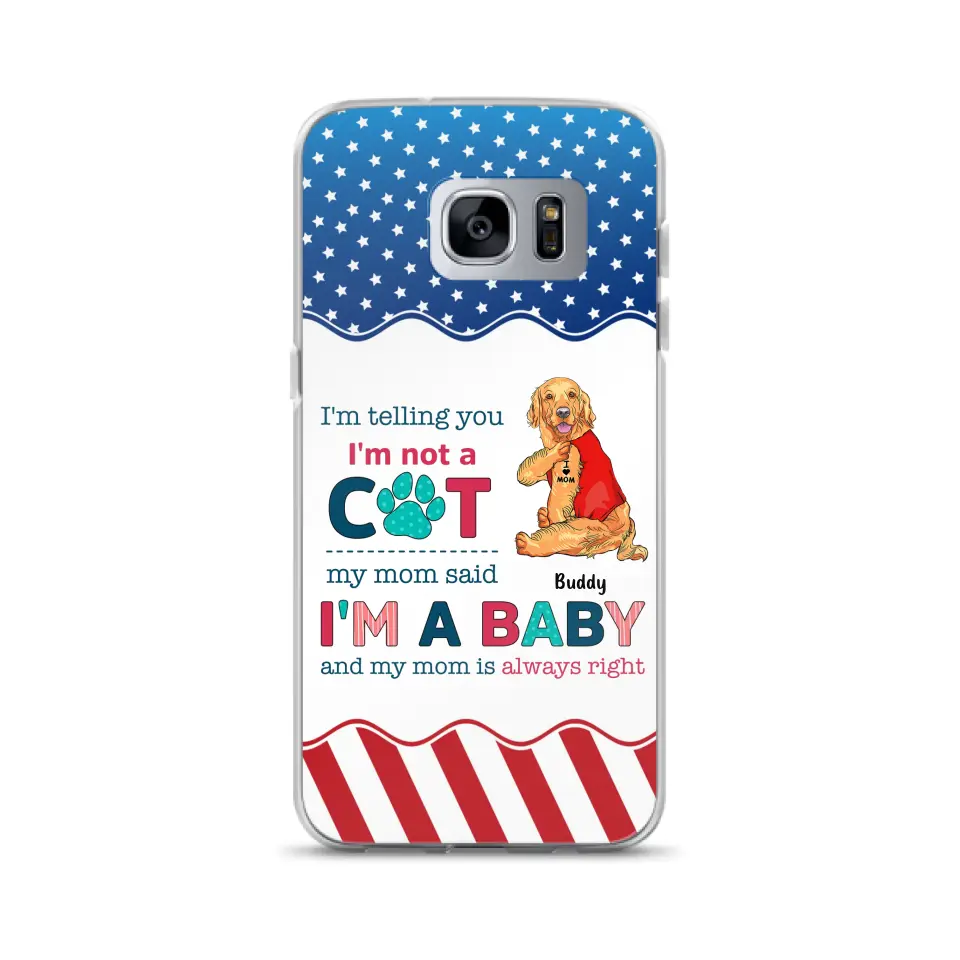 Custom Personalized Pet Phone Case - Gift Idea for Dog/Cat Owners - I'm Telling You I'm Not A Dog - Case for iPhone/Samsung