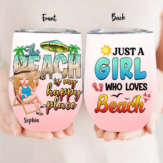 Personalized Beach Girl Wine Tumbler - Gift For Beach Girls/Beach Lovers - Just A Girl Who Loves Beach