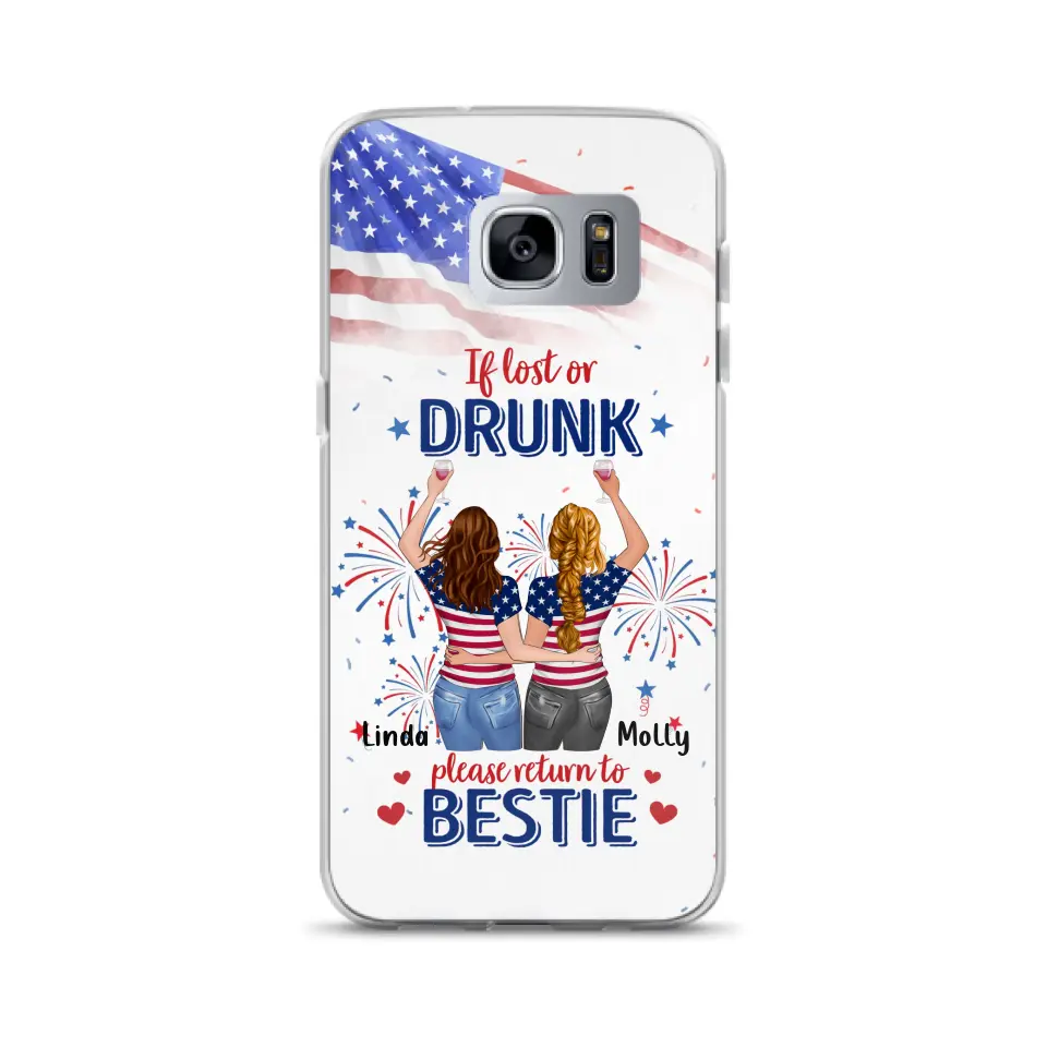 Personalized Friend's 4th Of July iPhone/Samsung Case - Gift Idea For Friends/Besties/Sister On Independence Day - Up to 4 Girls - If Lost Or Drunk Please Return To Bestie