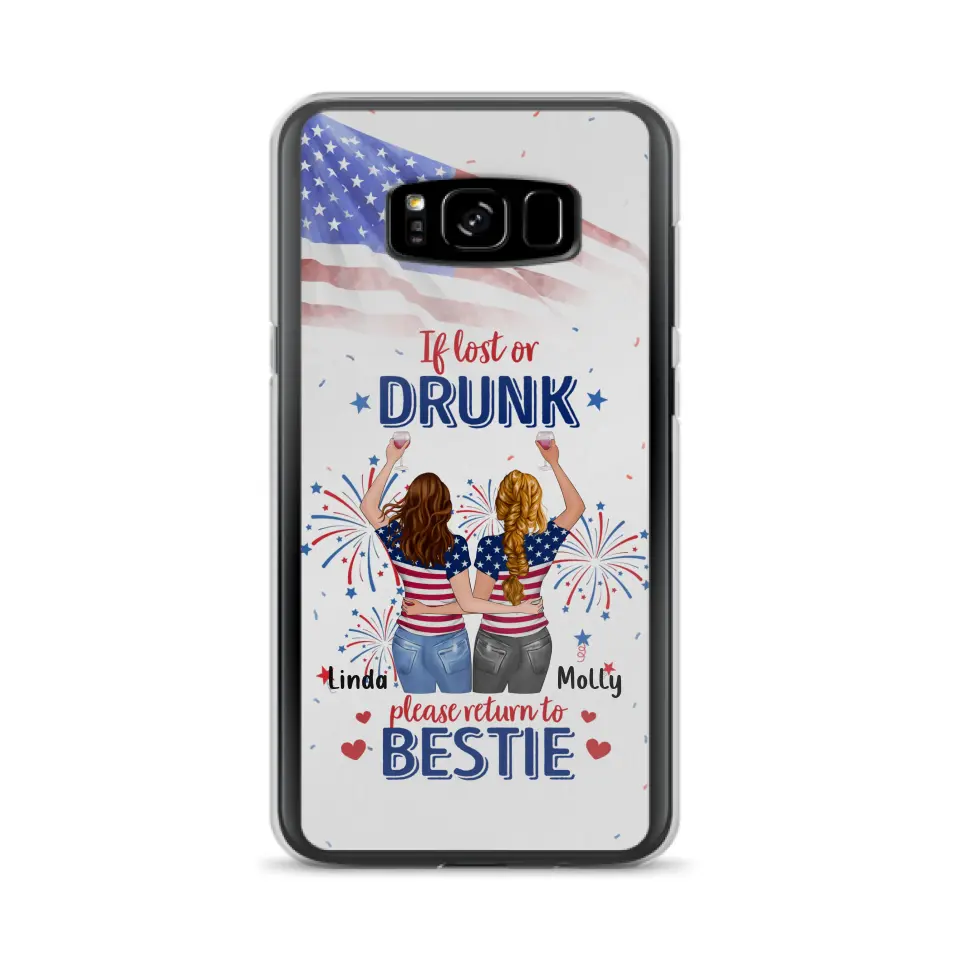 Personalized Friend's 4th Of July iPhone/Samsung Case - Gift Idea For Friends/Besties/Sister On Independence Day - Up to 4 Girls - If Lost Or Drunk Please Return To Bestie