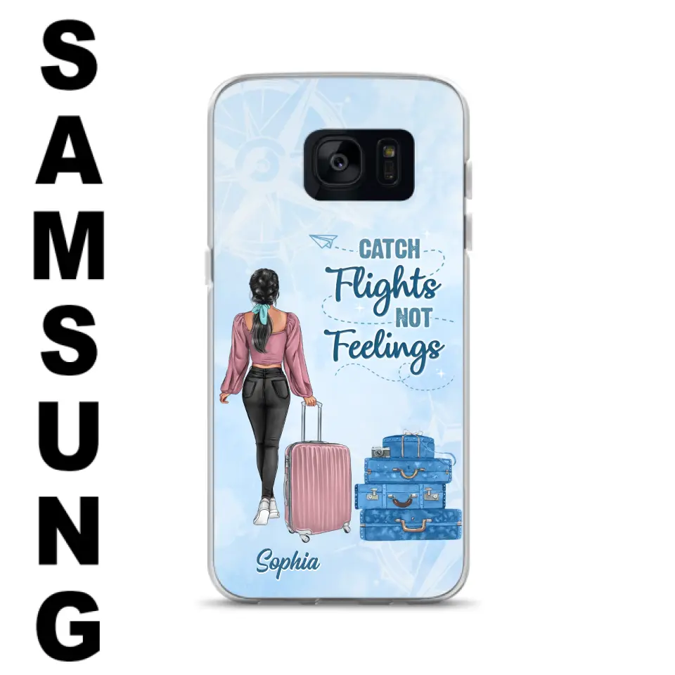 Custom Personalized Traveling Girl Phone Case - Gift Idea For Traveling Lovers/Girl - Catch Flights Not Feelings - Cases For iPhone/Samsung