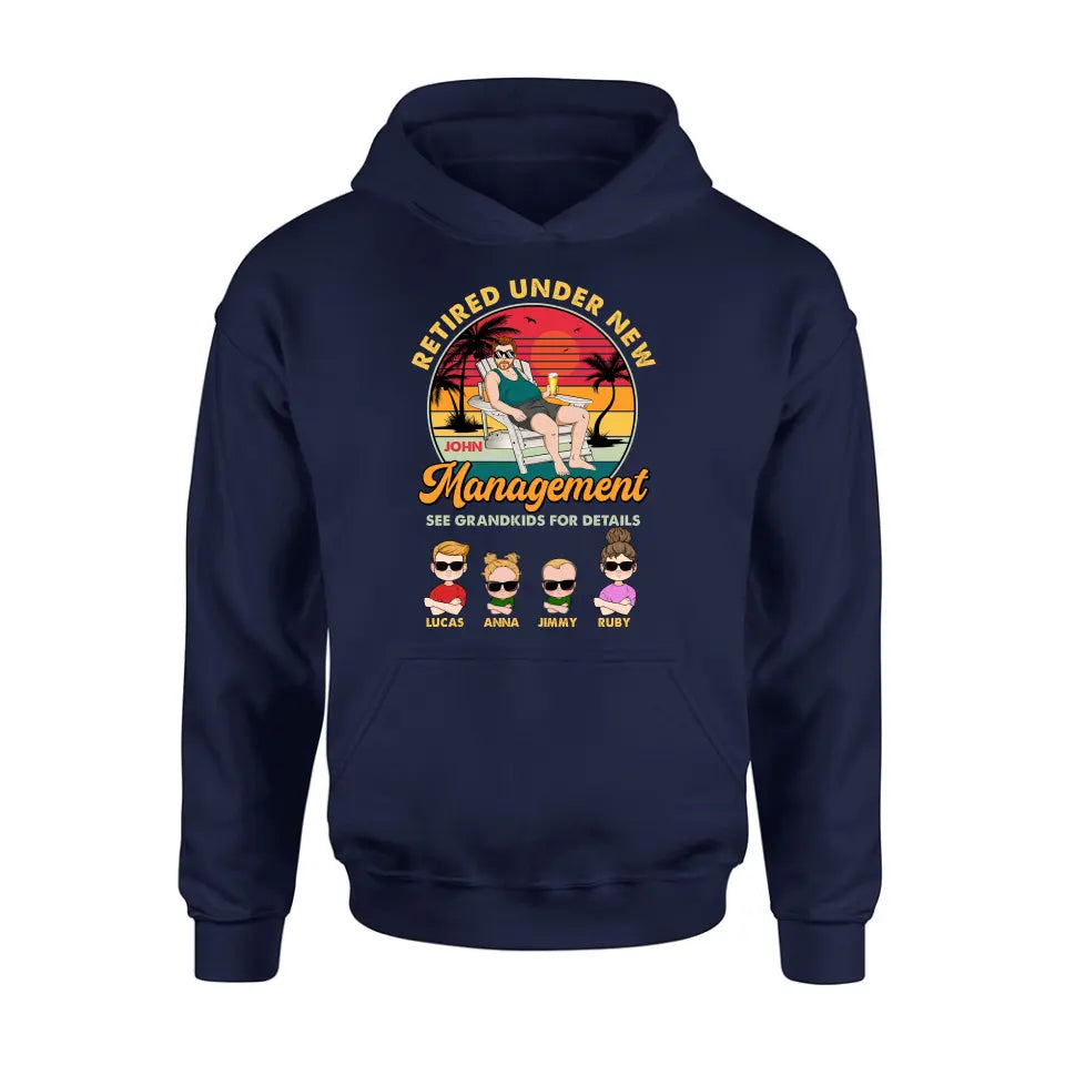Personalized Retired Old Man Shirt/Hoodie - Up to 4 Kids - Gift Idea for Grandpa/Retirement Gift - Retired Under New Management See Grandkids For Details