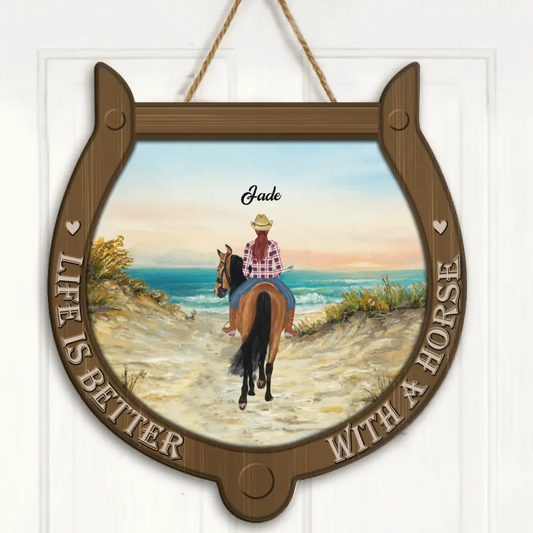 Personalized Horse Girl Doorsign - Life Is Better With A Horse