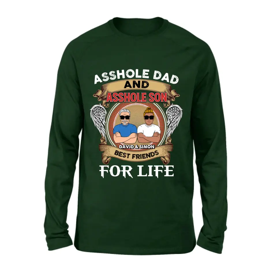Personalized Dad And Son Shirt/Hoodie - Funny Gift Idea for Dad from Son - Asshole Dad And Asshole Son Best Friends For Life