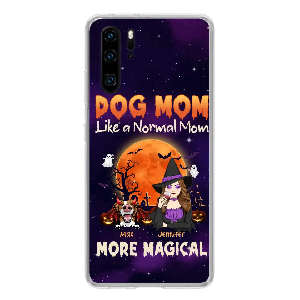 Personalized Witch Pet Mom Phone Case - Halloween Gift Idea for Pet Lovers - Up to 3 Dogs/Cats - Dog Mom Like A Normal Mom More Magical - Case For Xiaomi/ Oppo/ Huawei
