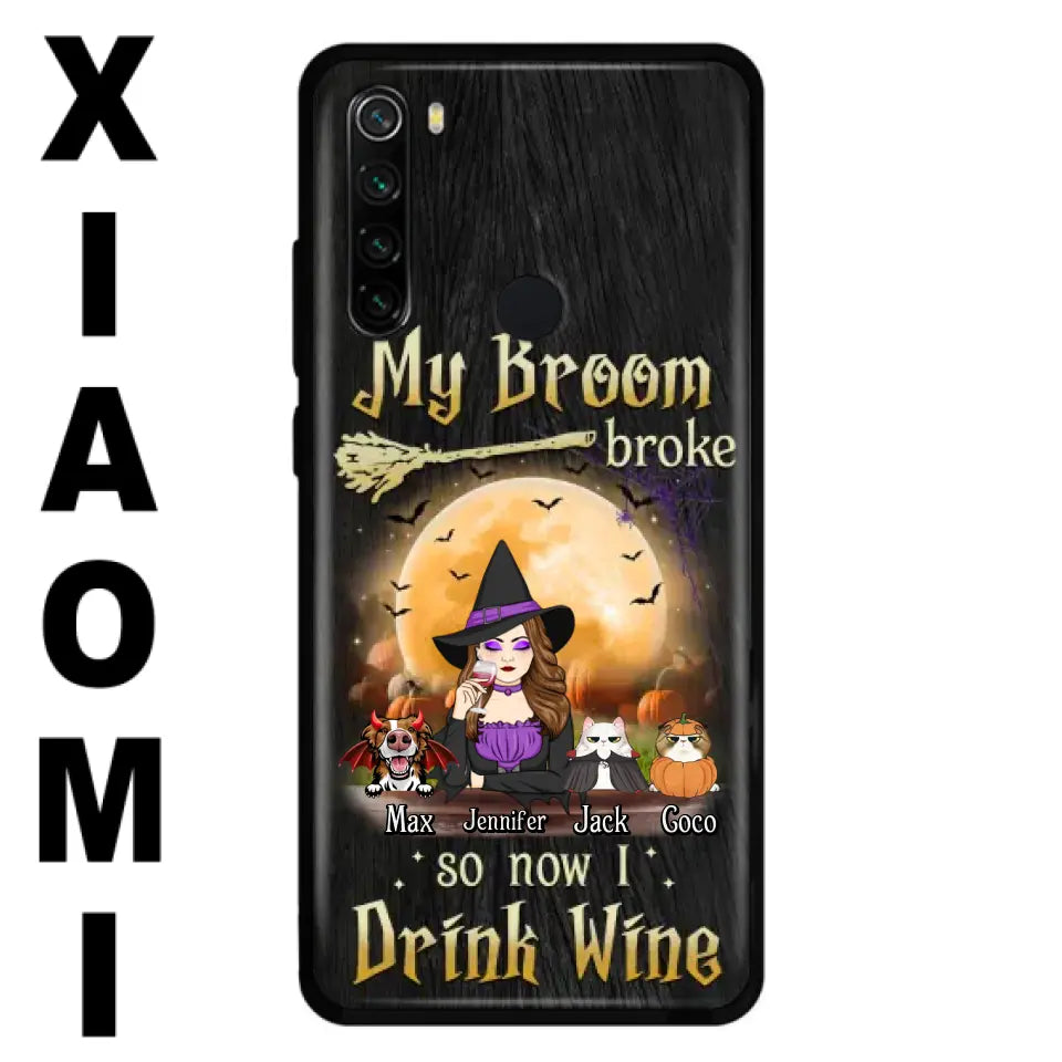 Personalized Witch Pet Mom Phone Case - Up to 3 Pets - Halloween Gift For Cat/Dog Mom - My Broom Broke So Now I Drink Wine - Cases For Oppo/Xiaomi/Huawei