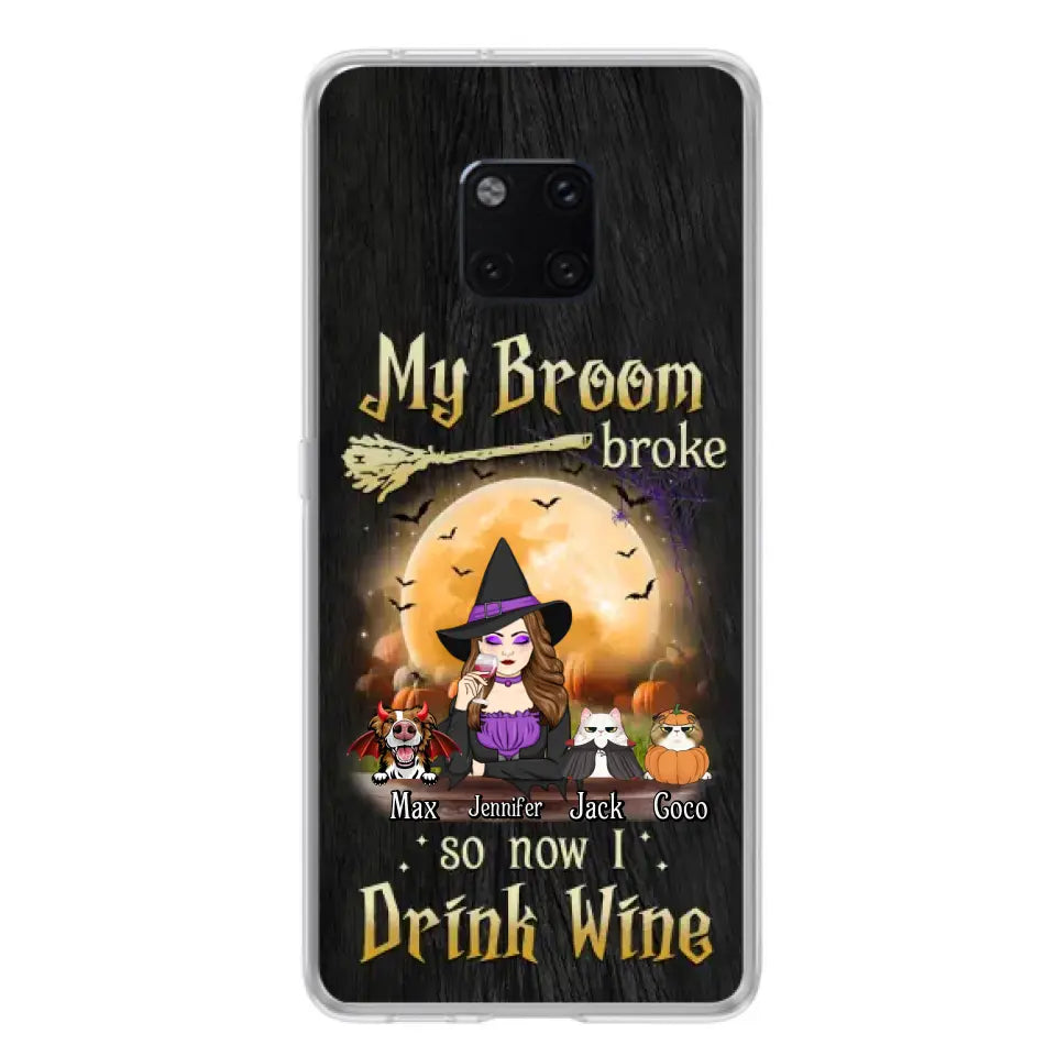 Personalized Witch Pet Mom Phone Case - Up to 3 Pets - Halloween Gift For Cat/Dog Mom - My Broom Broke So Now I Drink Wine - Cases For Oppo/Xiaomi/Huawei