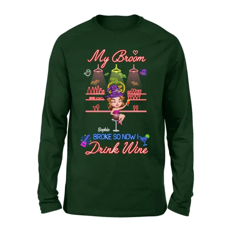 Personalized Witch Drink Shirt/Hoodie - Up to 4 Girls - Gift Idea For Halloween/Witch Lovers/Besties/BFF - My Broom Broke So Now I Drink Wine