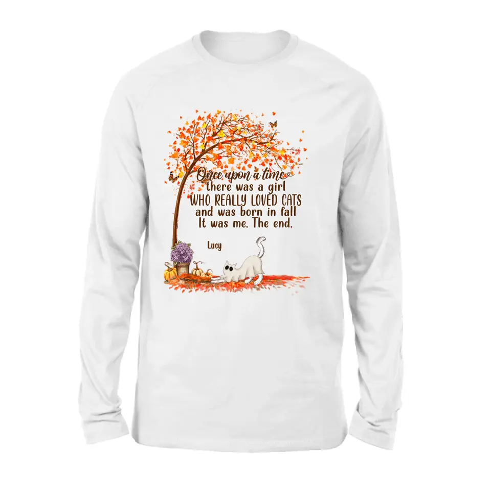 Personalized Cat & Fall  Shirt/Hoodie - Up to 6 Cats - Autumn Gift For Cat Lover - Once Upon A Time There Was A Girl Who Really Loved Cats And Was Born In Fall