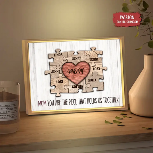 Personalized Mom Lighting Frame Canvas - Gift Idea For Mom - Up to 8 Kids - Mom You Are The Piece That Holds Us Together