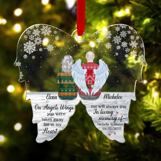Personalized Memorial Acrylic Ornament - Memorial Gift Idea For Husband/Father - On Angels Wings You Were Taken Away But In My Heart You Will Always Stay