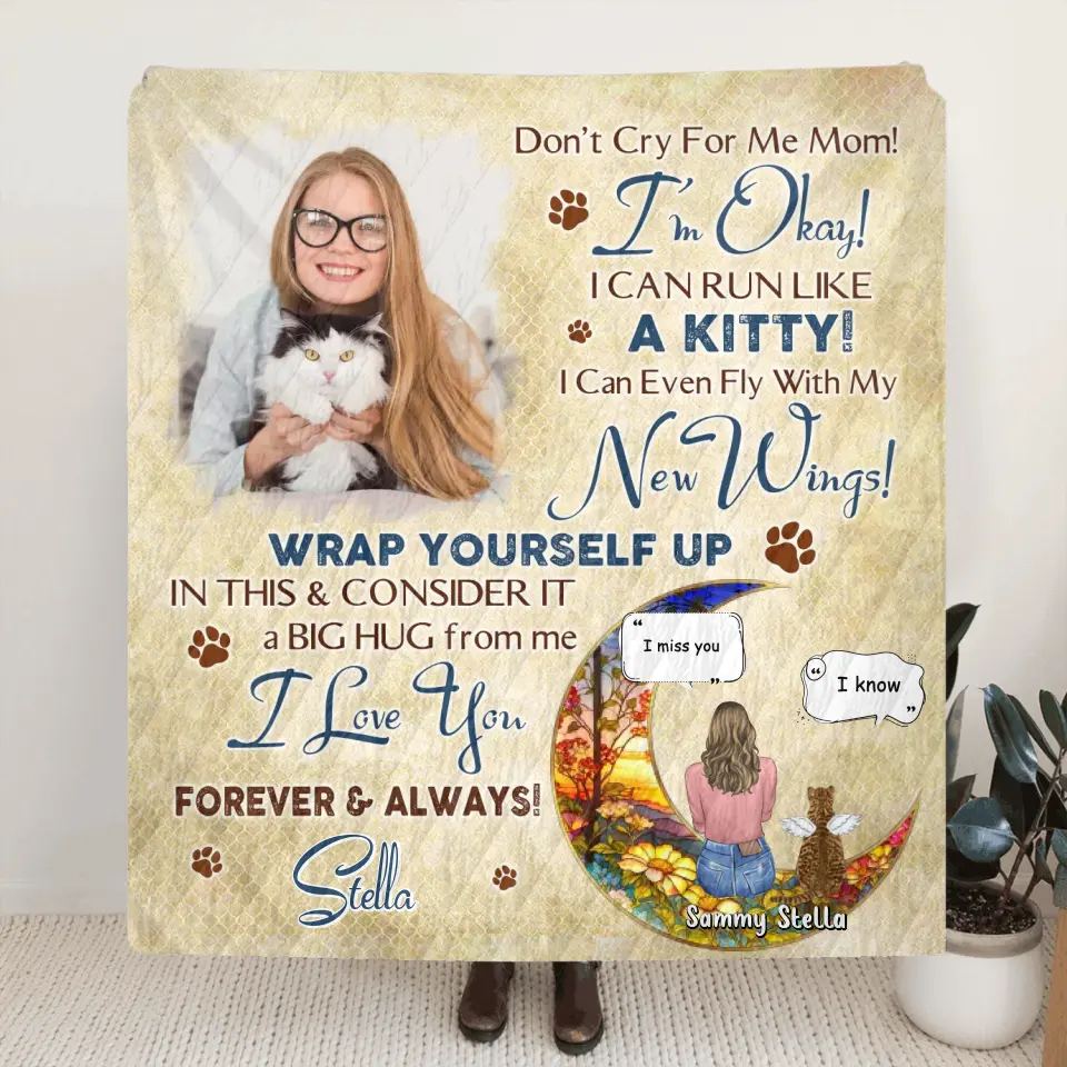 Personalized Memorial Fleece Throw Blanket & Quilt - Gift Idea For Cat Owner - Upload Photo - Don't Cry For Me Mom! I'm Okay!