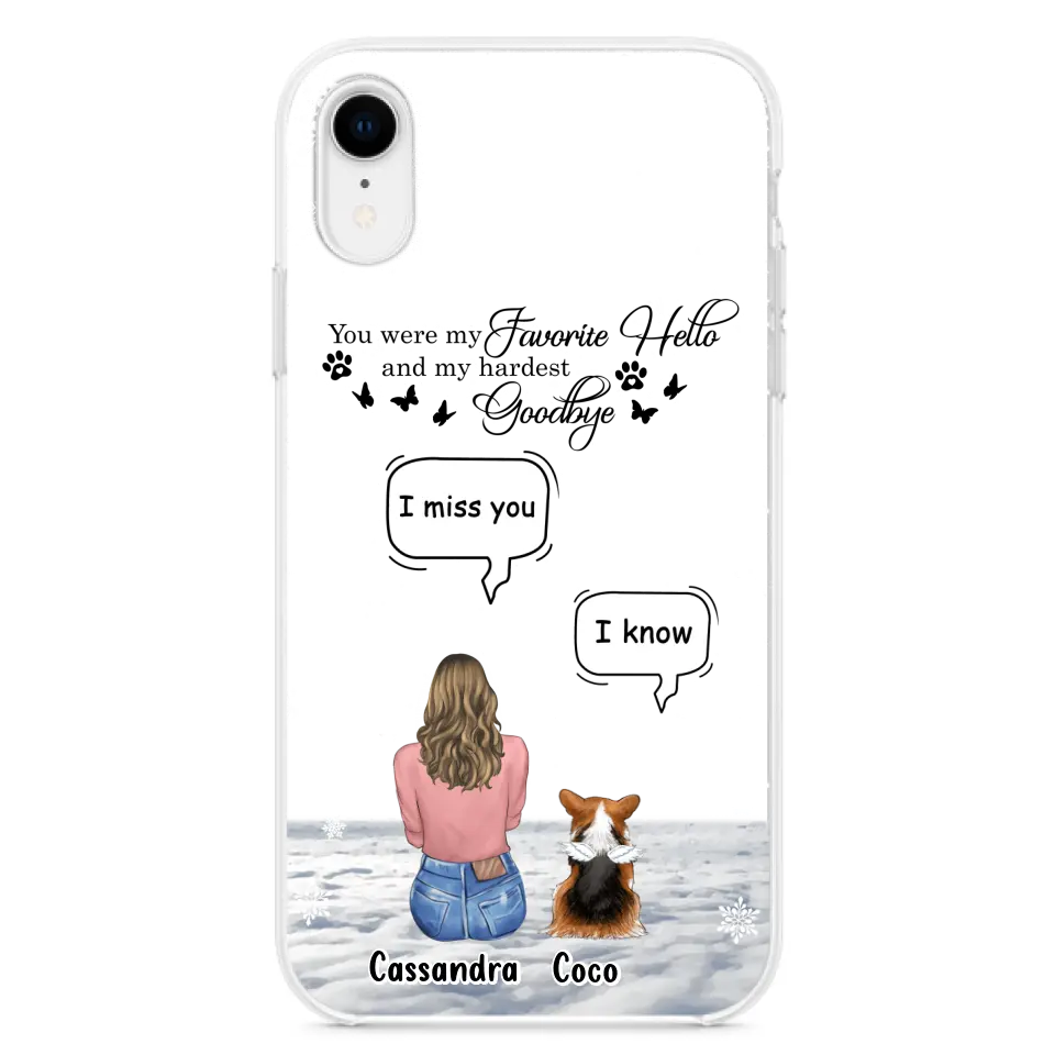 Personalized Pet Phone Case - Up to 4 Pets - Gift Idea For Couple/Dog/Cat Lover - You Were My Favorite Hello And My Hardest Goodbye - Case For iPhone/Samsung