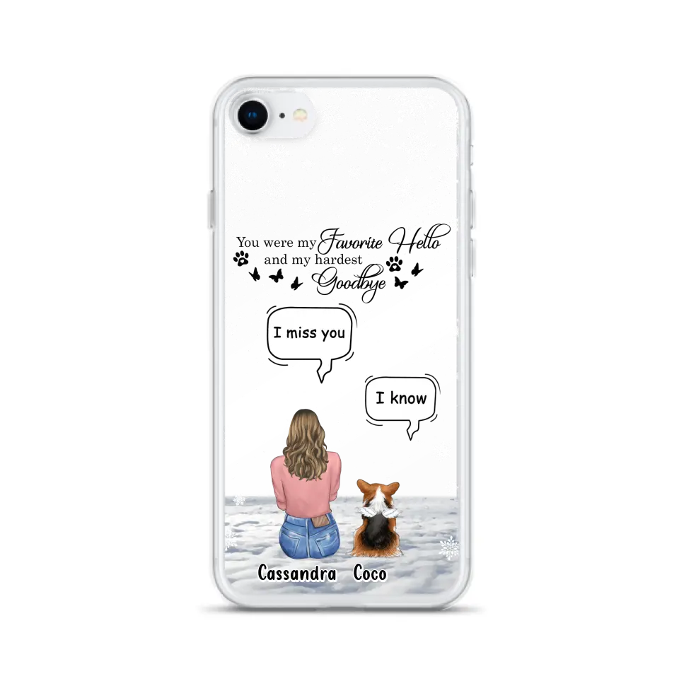 Personalized Pet Phone Case - Up to 4 Pets - Gift Idea For Couple/Dog/Cat Lover - You Were My Favorite Hello And My Hardest Goodbye - Case For iPhone/Samsung