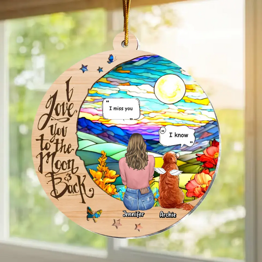 Personalized Memorial Pet Suncatcher Ornament - Up to 3 Pets - Gift Idea For Dog/Cat/Rabbit Owners - I Love You To The Moon And Back