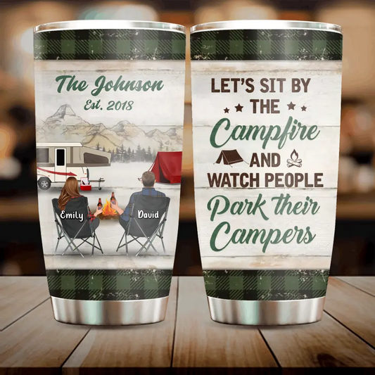 Personalized Camping Tumbler - Couple/Parents With Up to 3 Kids And 3 Pets - Gift Idea For Couple/Family/Camping Lover - Let's Sit By The Campfire And Watch People Park Their Campers