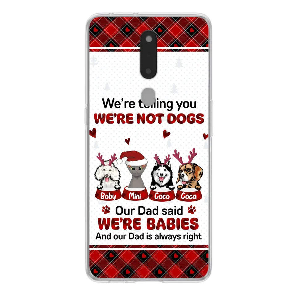 Personalized Pet Phone Case - Gift Idea For Pet Lovers - Up to 4 Pets/Cats/Dogs - We're Telling You We're Not Dogs - Case For Oppo/Xiaomi/Huawei
