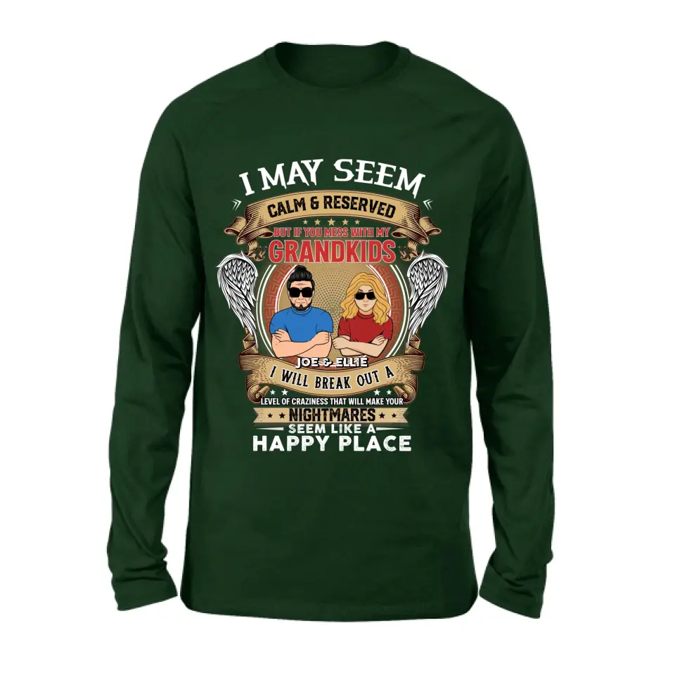 Personalized Grandpa Shirt/Hoodie - Gift Idea For Grandpa From Grandkids - I May Seem Calm & Reserved