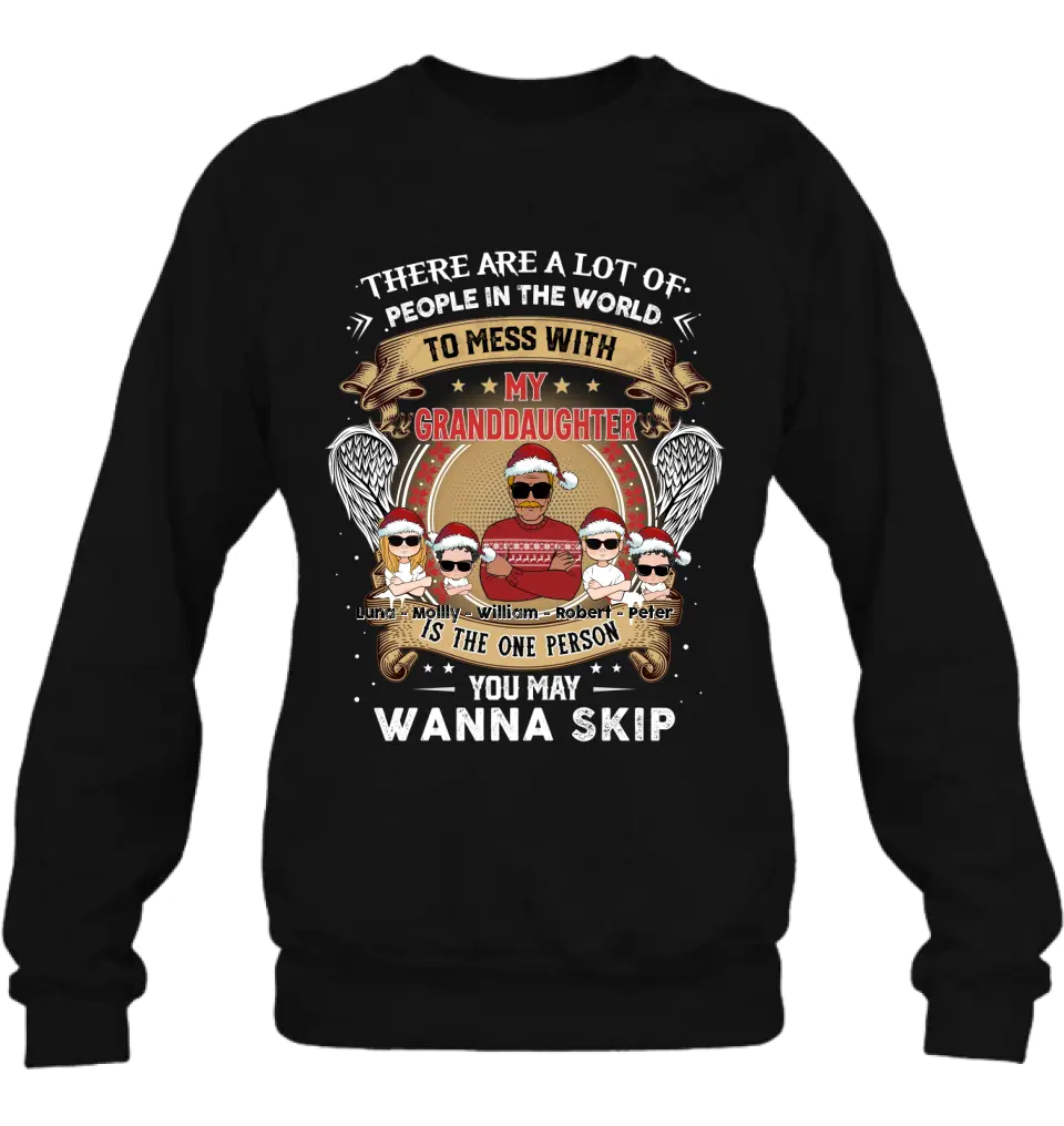 Personalized Grandpa Shirt/Hoodie - Christmas Gift Idea For Grandpa From Grandkids - Up to 4 Grandkids - You May Wanna Skip