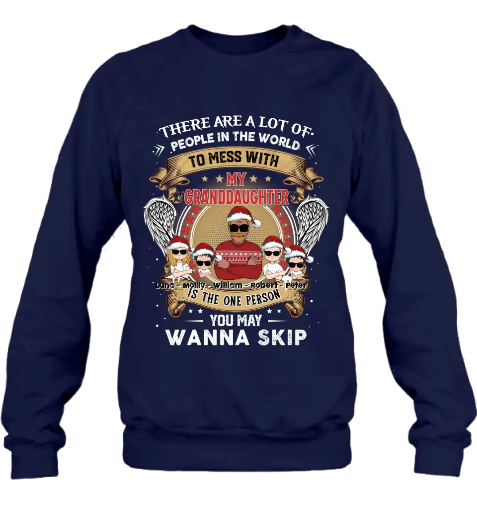 Personalized Grandpa Shirt/Hoodie - Christmas Gift Idea For Grandpa From Grandkids - Up to 4 Grandkids - You May Wanna Skip