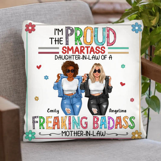 Personalized Daughter-In-Law Pillow Cover - Gift Idea For Daughter/Mom - I'm The Proud Smartass Daughter-In-Law Of A Freaking Badass Mother-In-Law