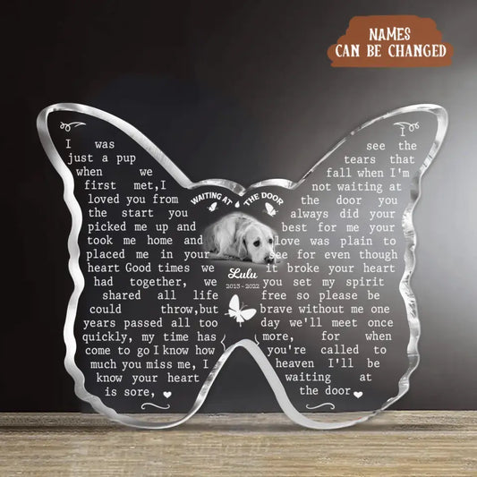 Personalized Memorial Dog Butterfly Acrylic Plaque - Upload Photo - Memorial Gift Idea For Dog Owners - Waiting At The Door