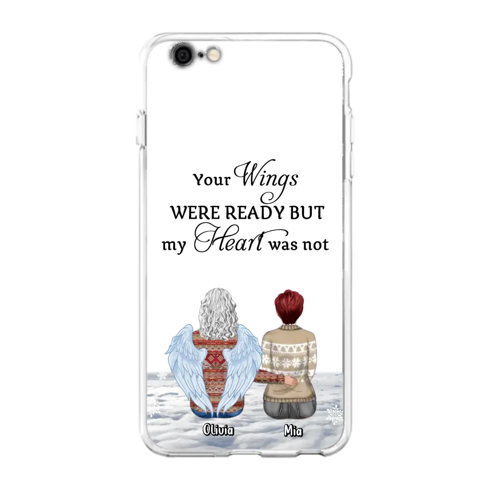 Personalized Memorial Phone Case - Up to 5 People - Gift Idea For Family - Your Wings Were Ready But My Heart Was Not - Case For iPhone/Samsung