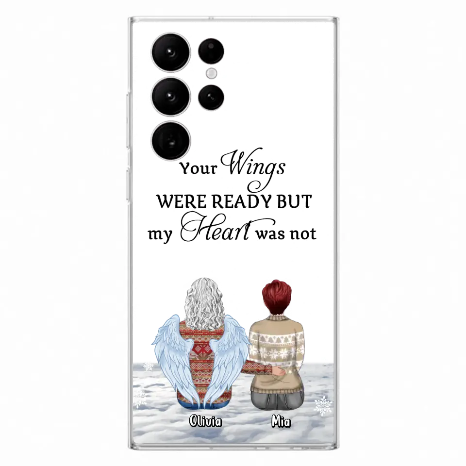 Personalized Memorial Phone Case - Up to 5 People - Gift Idea For Family - Your Wings Were Ready But My Heart Was Not - Case For iPhone/Samsung
