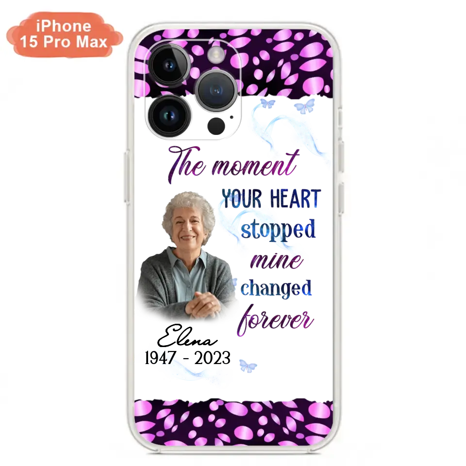 Custom Personalized Memorial Photo Phone Case - Memorial Gift For Family Member - Upload Photo - Case For iPhone/Samsung - The Moment Your Heart Stopped Mine Changed Forever