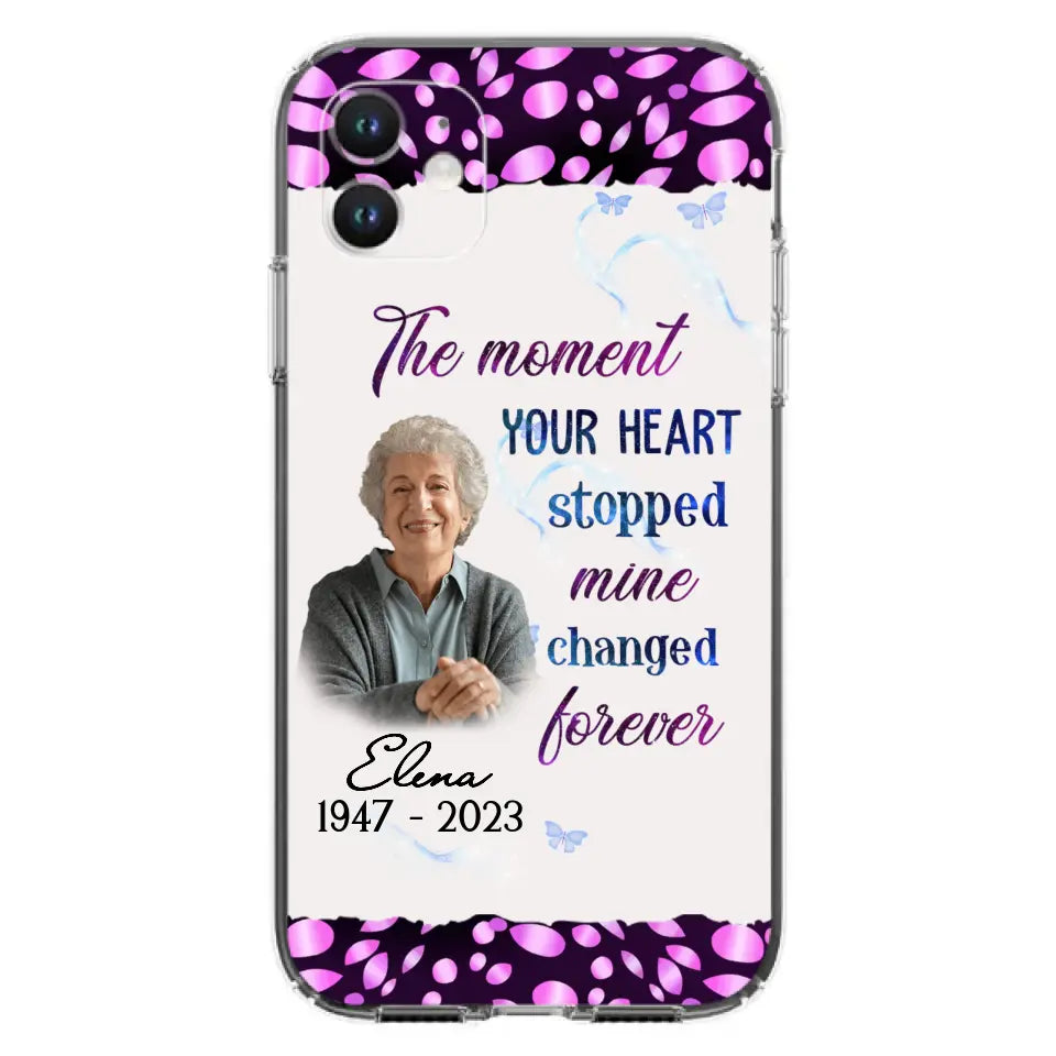 Custom Personalized Memorial Photo Phone Case - Memorial Gift For Family Member - Upload Photo - Case For iPhone/Samsung - The Moment Your Heart Stopped Mine Changed Forever